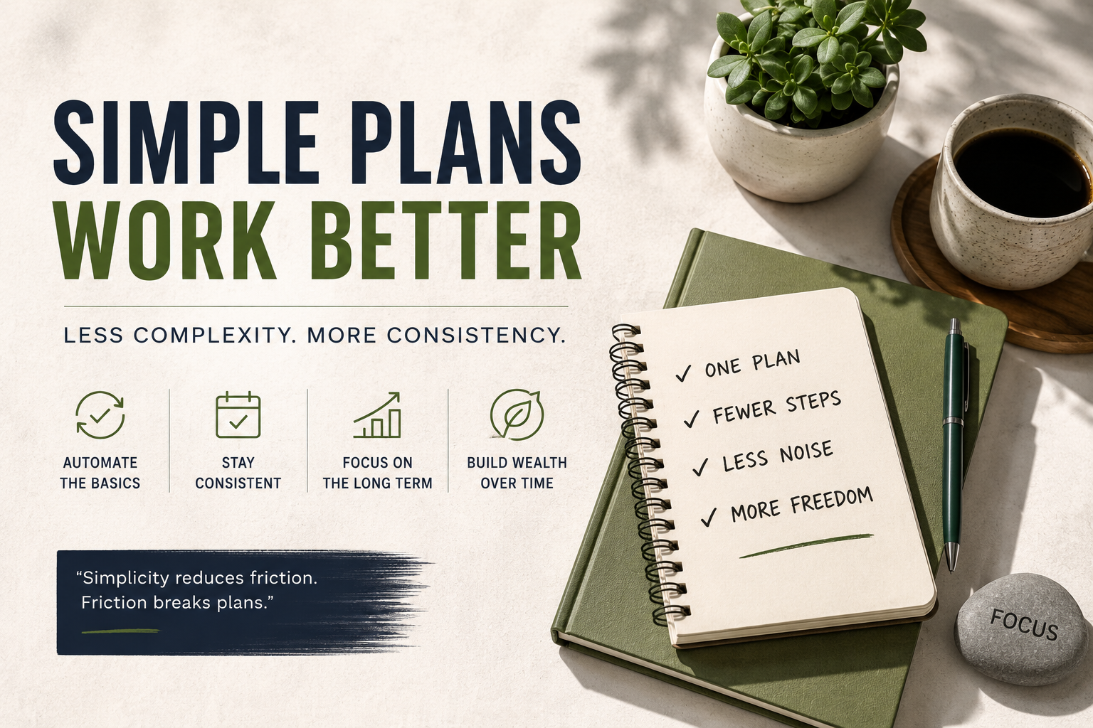 Why Simpler Financial Plans Often Work Better